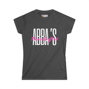 Tee - Abba's Favorite Girl Pink and White Writing Women's Softstyle Tee