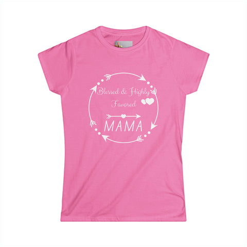 Blessed & Highly Favored Mama – Luke 1:28 Tee