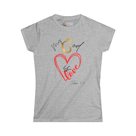My God Is Love – 1 John 3:16 Tee