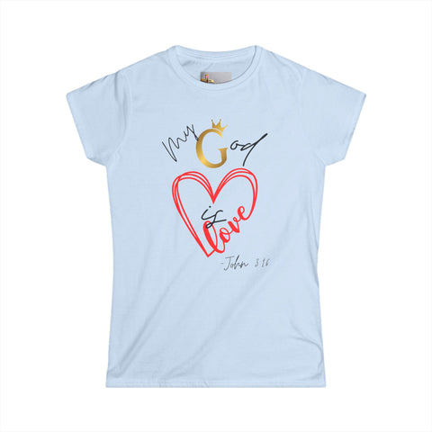 My God Is Love – 1 John 3:16 Tee