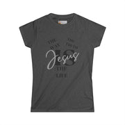 "Jesus Is the Way, the Truth, and the Life – John 14:6 Tee"