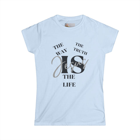 "Jesus Is the Way, the Truth, and the Life – John 14:6 Tee"