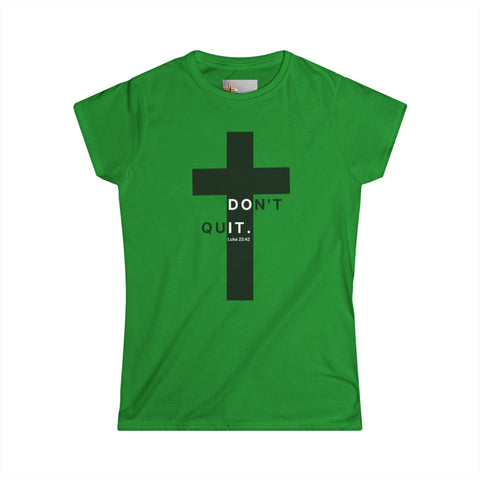 Christ Didn’t Quit – Don’t Quit Cross Tee (Luke 22:42)