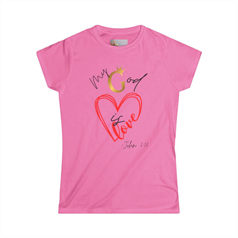 My God Is Love – 1 John 3:16 Tee