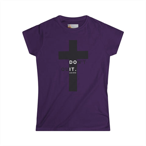 Christ Didn’t Quit – Don’t Quit Cross Tee (Luke 22:42)